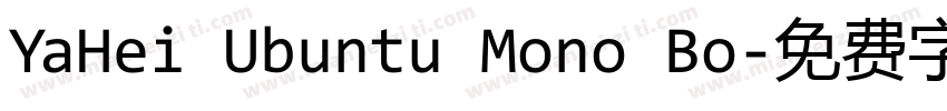 YaHei Ubuntu Mono Bo字体转换